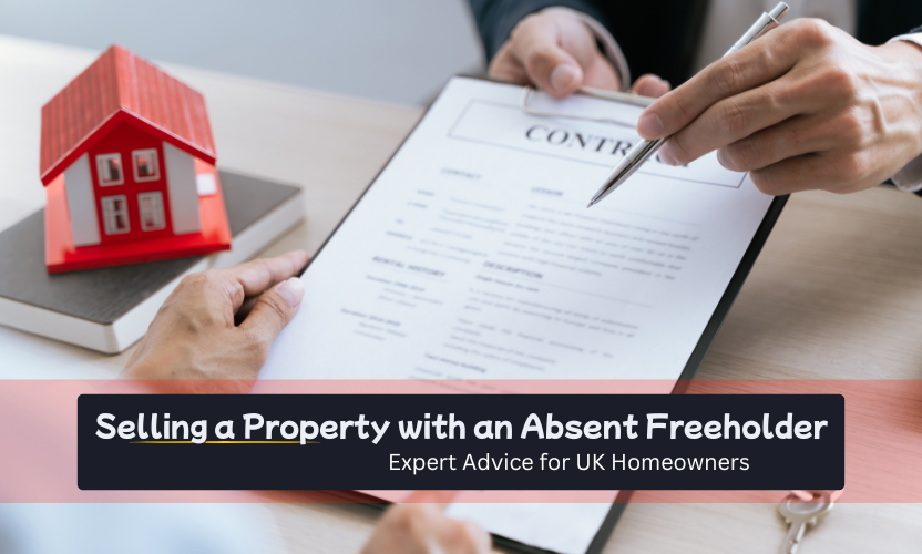 Selling a Property with an Absent Freeholder Easy