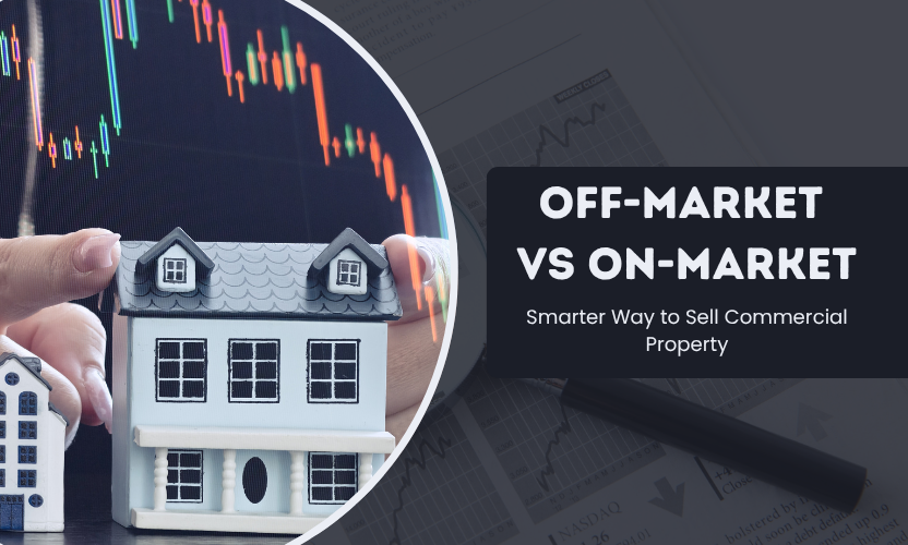 Selling commercial property off-market vs on-market