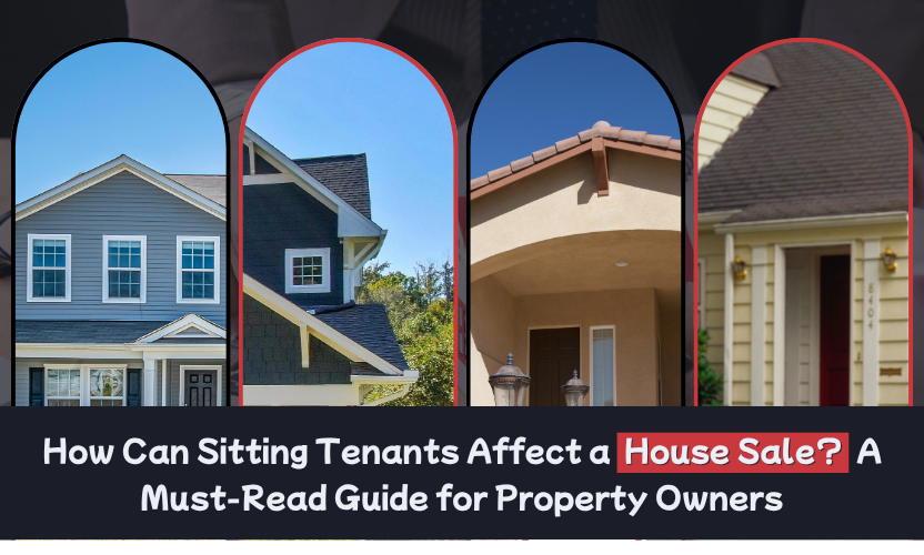 How Can Sitting Tenants Affect a House Sale?