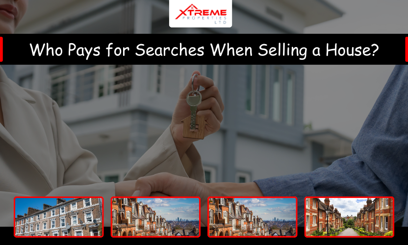 who pays for searches when selling a house in the UK